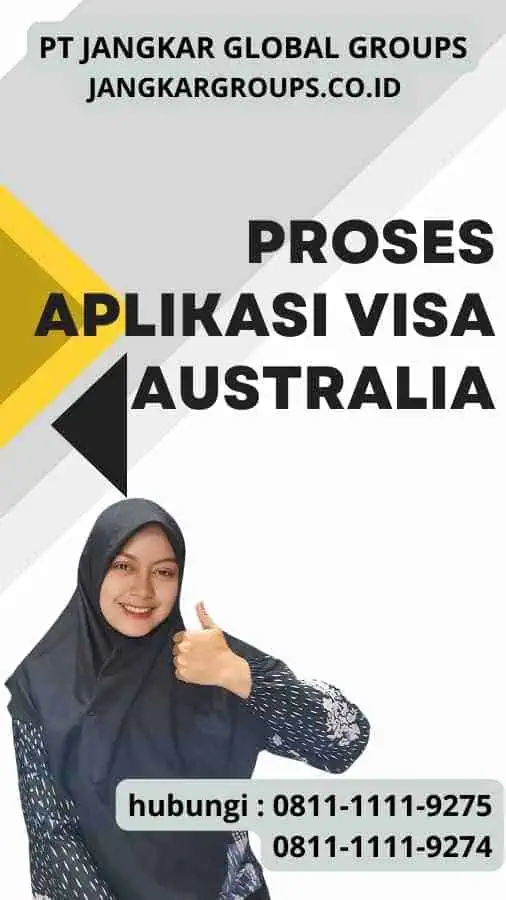 Proses Aplikasi Visa Australia Proses Aplikasi Visa Australia