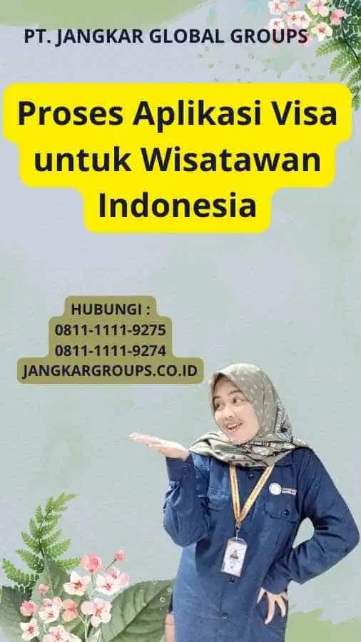 Proses Aplikasi Visa untuk Wisatawan Indonesia