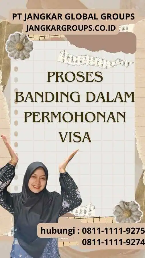 Proses Banding dalam Permohonan Visa Jasa Visa dan Layanan Penolakan