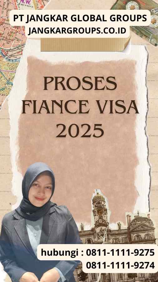 Proses Fiance Visa 2025