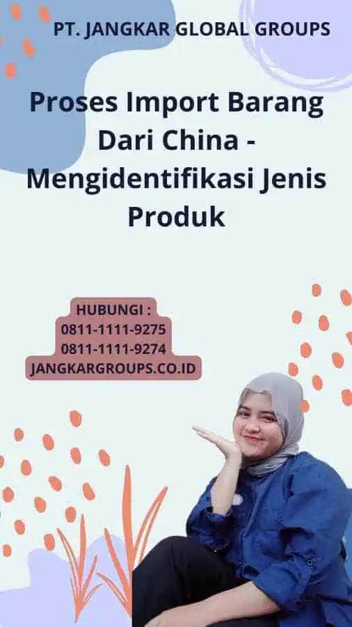 Proses Import Barang Dari China - Mengidentifikasi Jenis Produk