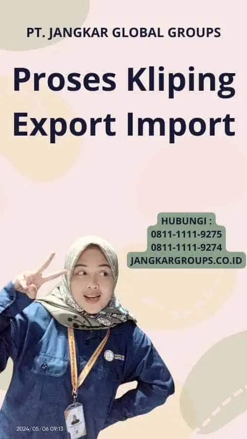 Proses Kliping Export Import