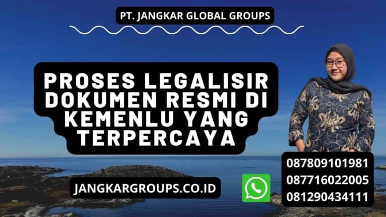 Official Document Legalization Process Jangkar Global Groups   Proses Legalisir Dokumen Resmi Di Kemenlu Yang Terpercaya 768x432 