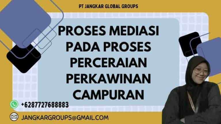 Proses Perceraian Perkawinan Campuran – Jangkar Global Groups