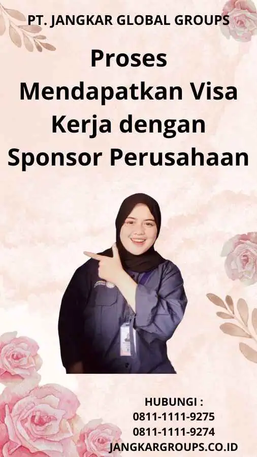 Proses Mendapatkan Visa Kerja dengan Sponsor Perusahaan