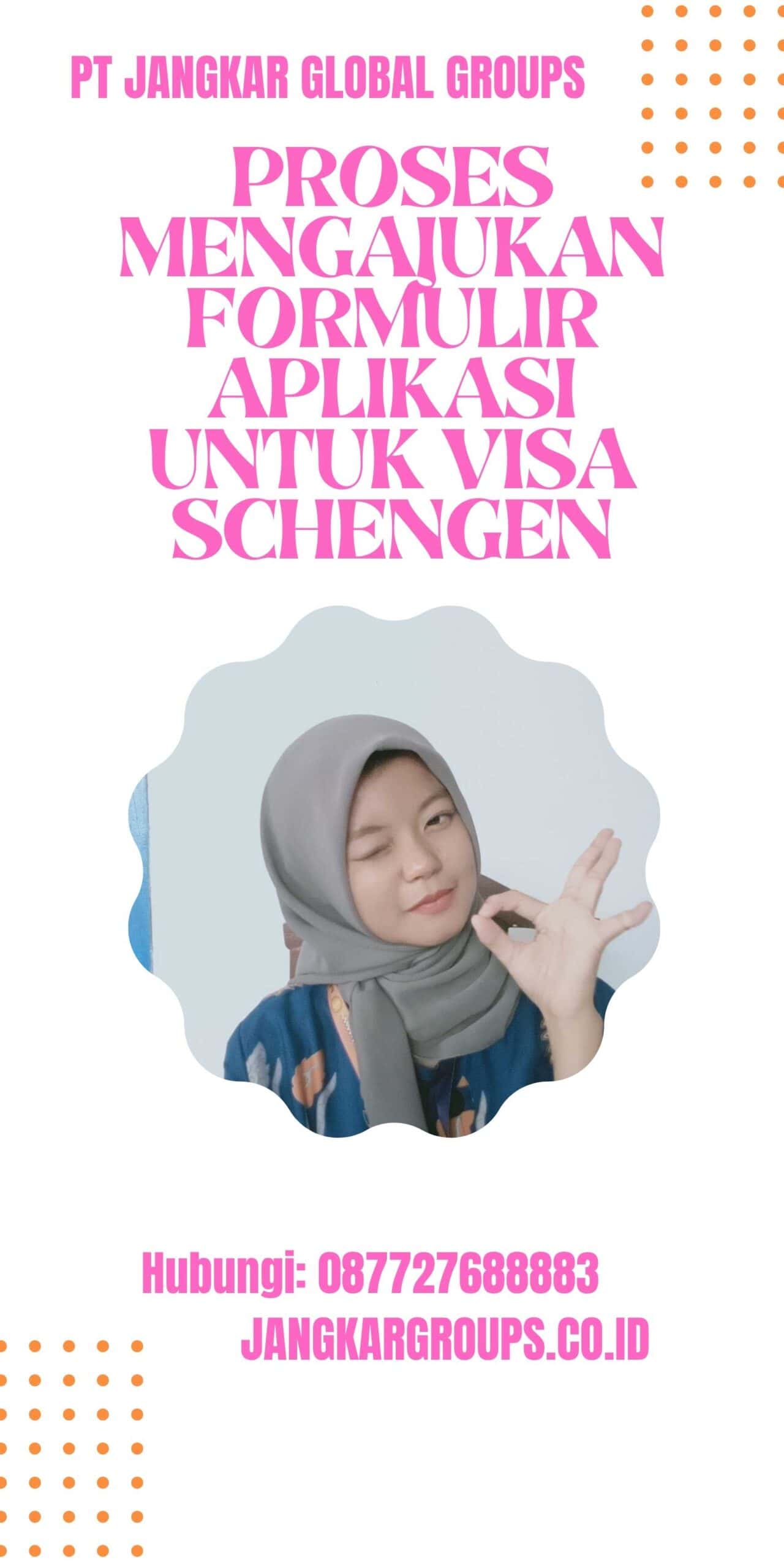 Proses Mengajukan Formulir Aplikasi untuk Visa Schengen