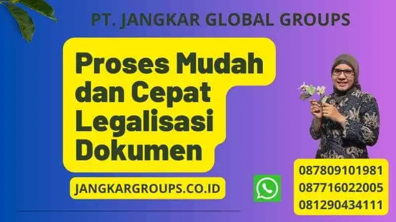 Proses Mudah dan Cepat Legalisasi Dokumen