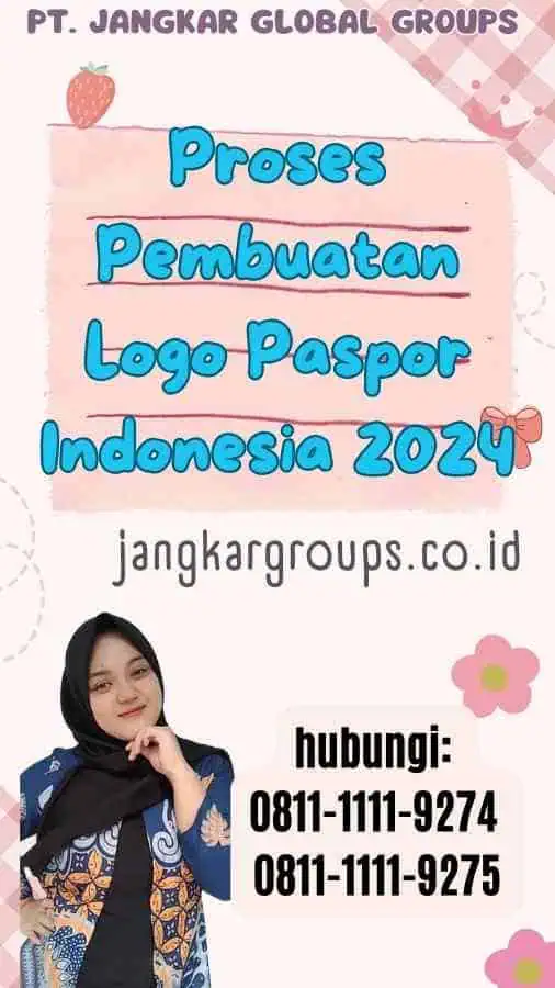 Proses Pembuatan Logo Paspor Indonesia 2024