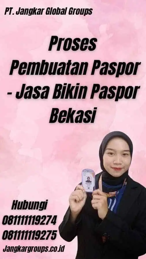 Proses Pembuatan Paspor - Jasa Bikin Paspor Bekasi