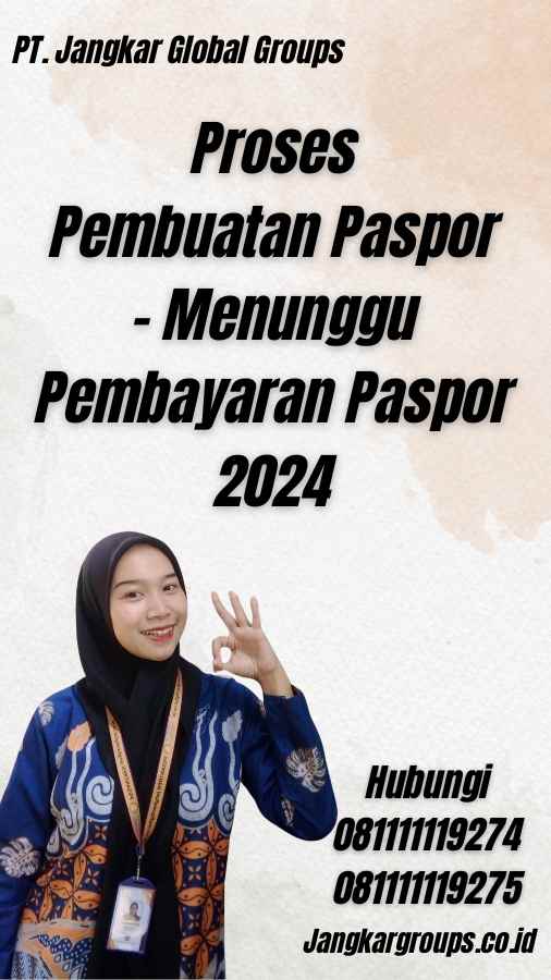 Proses Pembuatan Paspor - Menunggu Pembayaran Paspor 2024