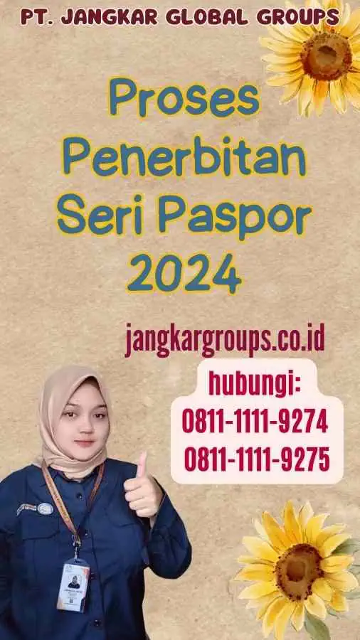 Proses Penerbitan Seri Paspor 2024