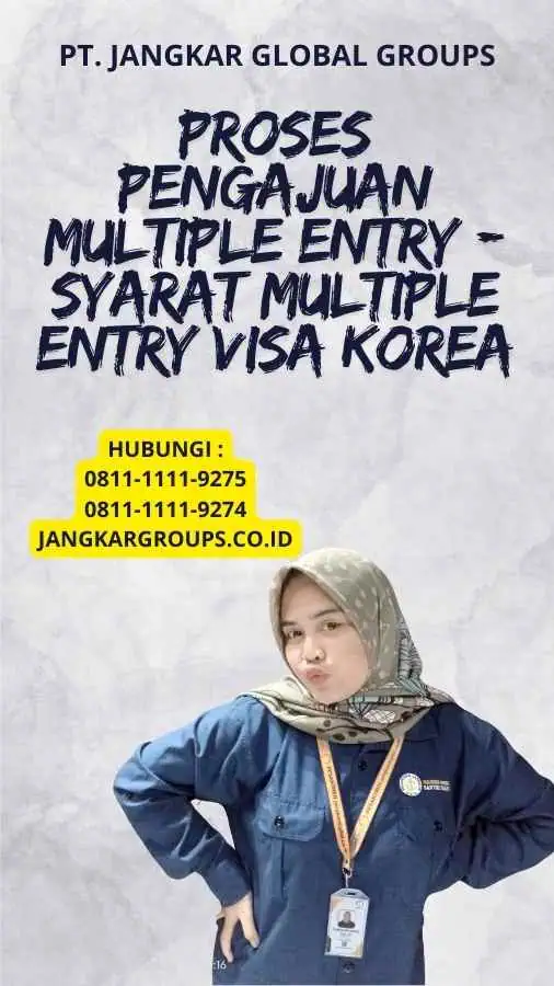 Proses Pengajuan Multiple Entry - Syarat Multiple Entry Visa Korea