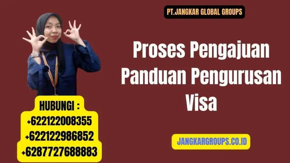 Proses Pengajuan Panduan Pengurusan Visa