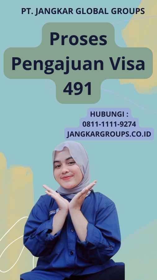 Proses Pengajuan Visa 491