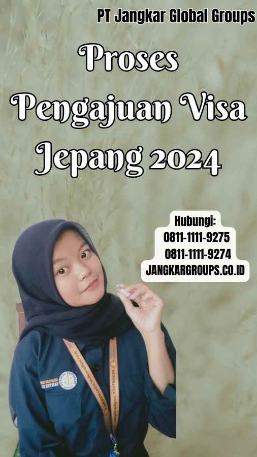 Proses Pengajuan Visa Jepang 2024