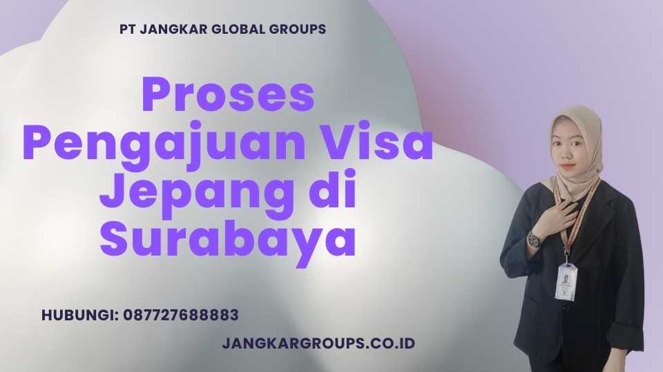 Proses Pengajuan Visa Jepang di Surabaya