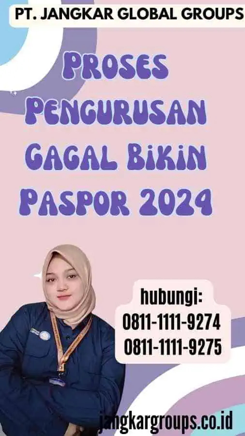 Proses Pengurusan Gagal Bikin Paspor 2024