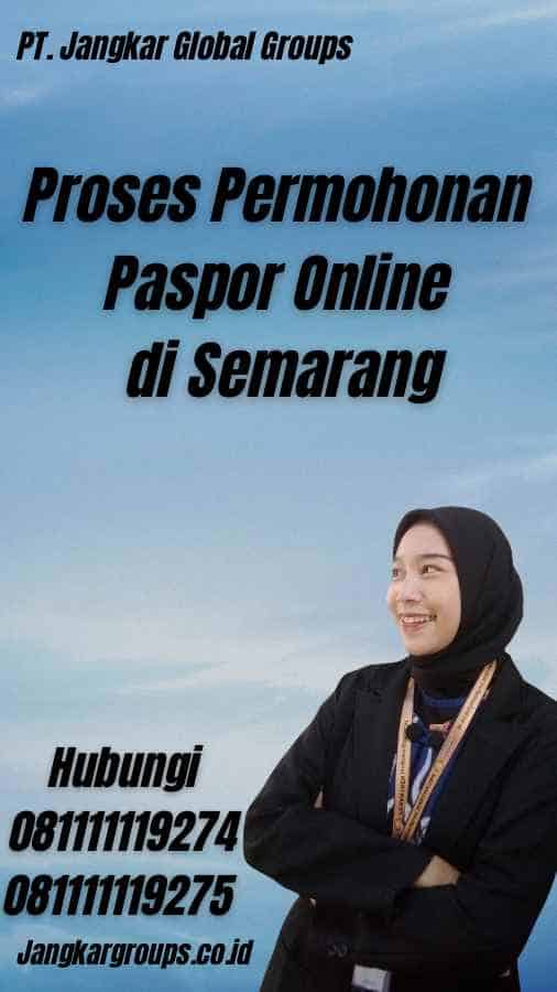 Proses Permohonan Paspor Online di Semarang