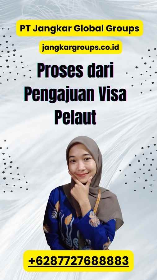 Proses dari Pengajuan Visa Pelaut