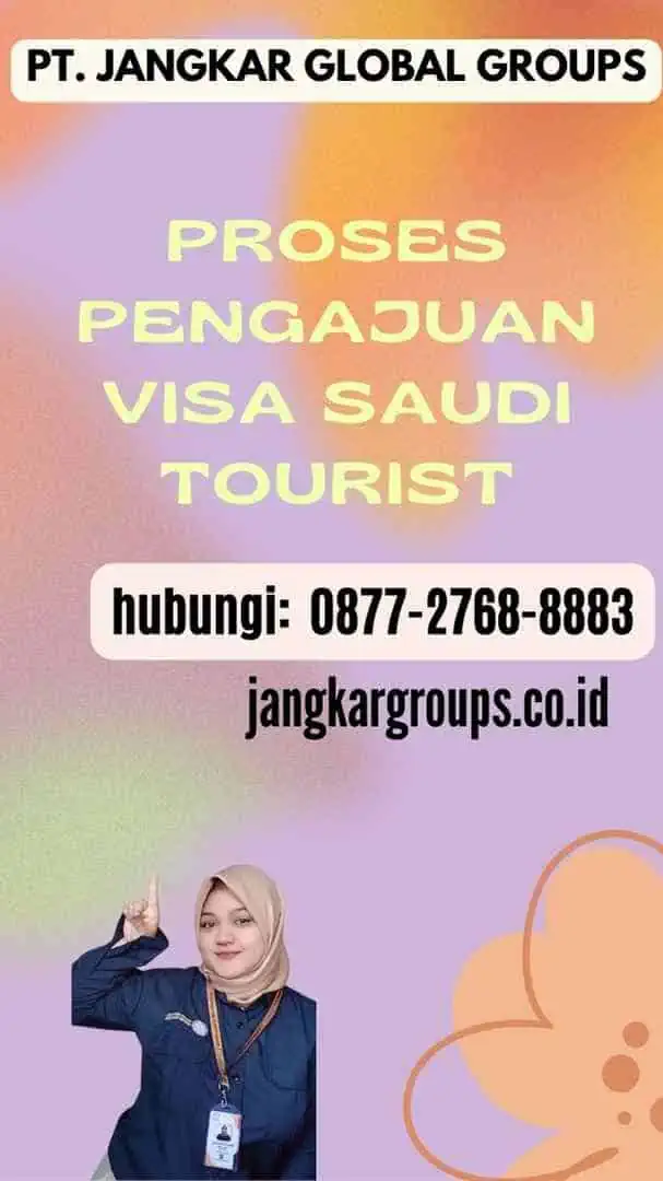 Proses pengajuan Visa Saudi Tourist