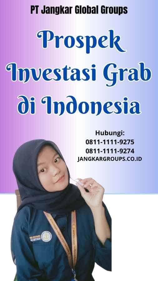 Prospek Investasi Grab di Indonesia