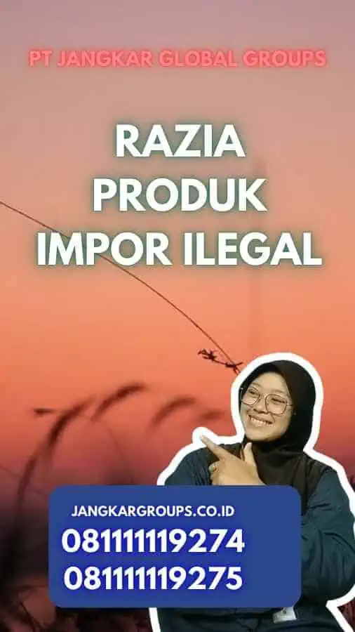 Razia Produk Impor Ilegal