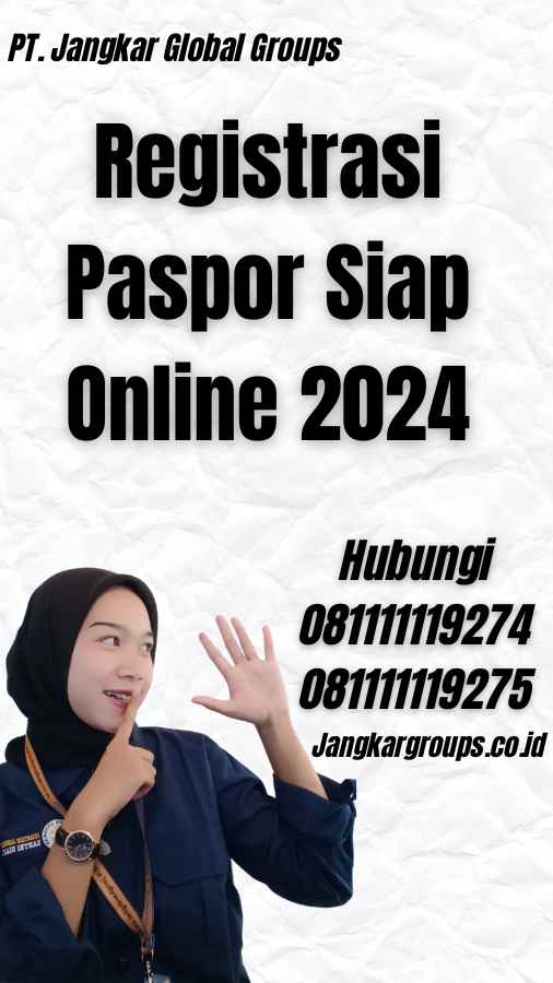 Registrasi Paspor Siap Online 2024