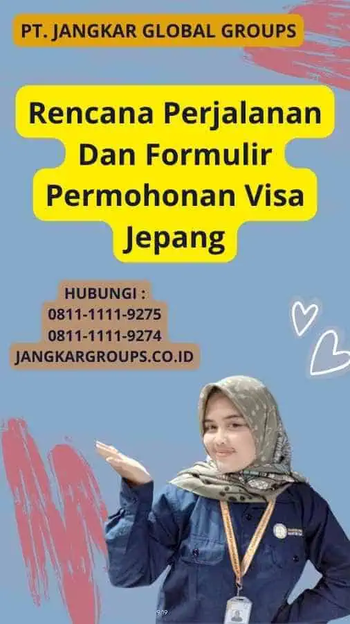 Rencana Perjalanan Dan Formulir Permohonan Visa Jepang