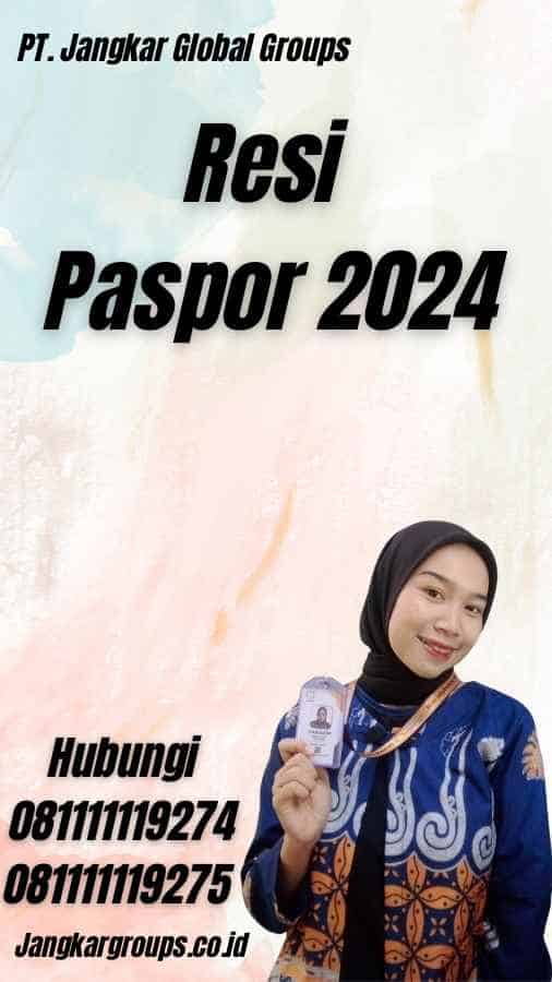 Resi Paspor 2024