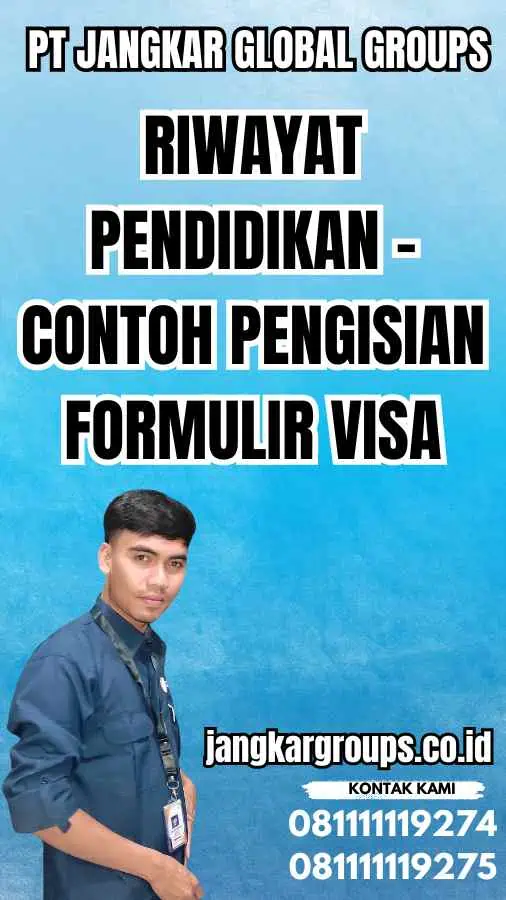 Riwayat Pendidikan - Contoh Pengisian Formulir Visa