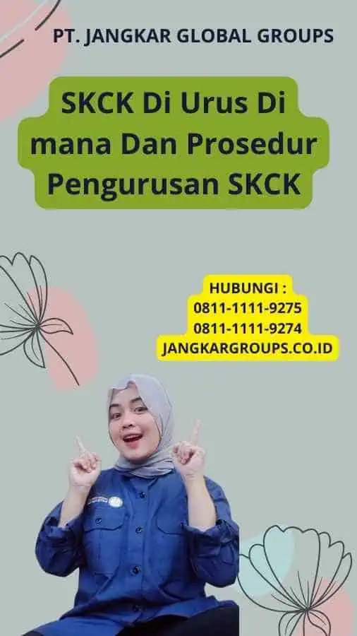 SKCK Di Urus Di mana Dan Prosedur Pengurusan SKCK