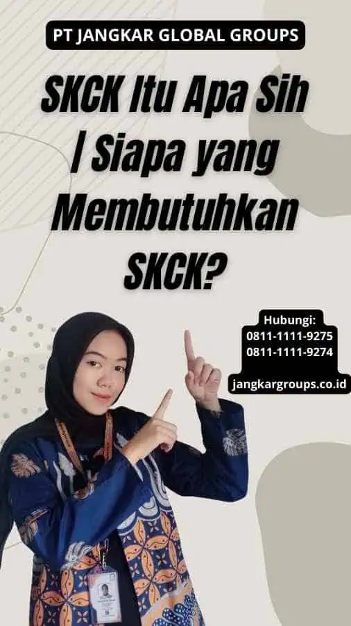 SKCK Itu Apa Sih Siapa yang Membutuhkan SKCK