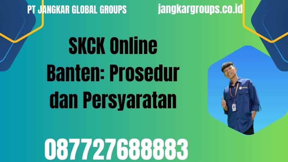 SKCK Online Banten Prosedur dan Persyaratan