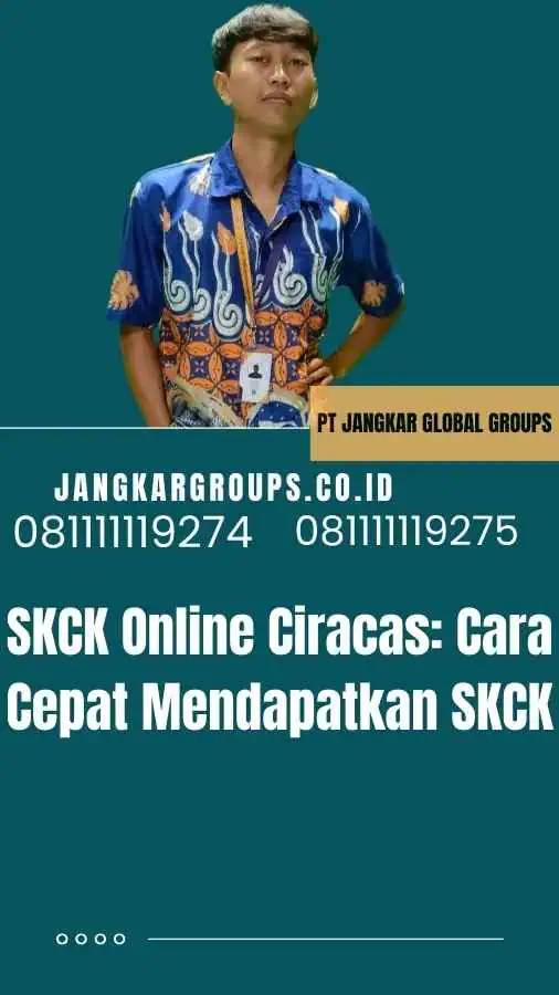 SKCK Online Ciracas Cara Cepat Mendapatkan SKCK