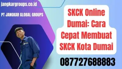 SKCK Online Dumai Cara Cepat Membuat SKCK Kota Dumai