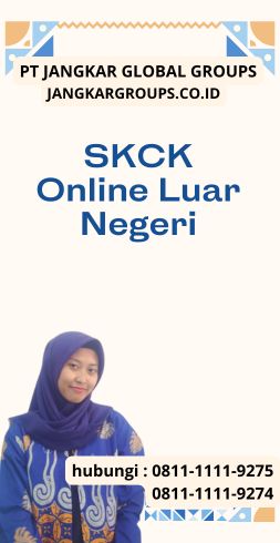 SKCK Online Luar Negeri