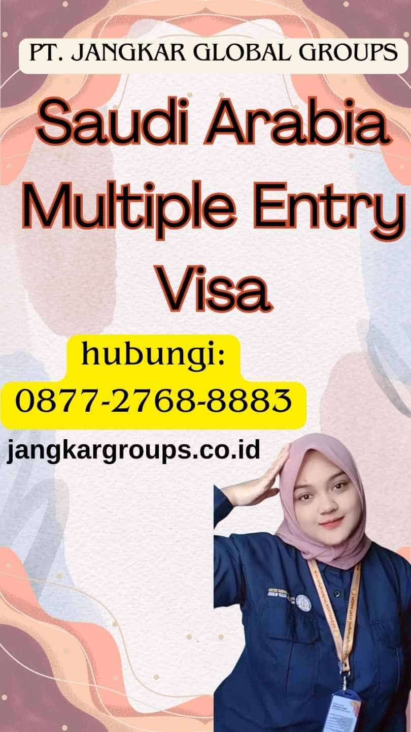 Saudi Arabia Multiple Entry Visa