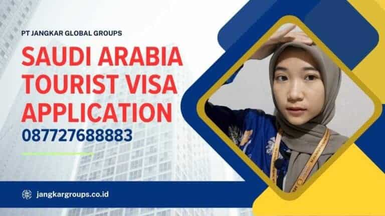 Saudi Arabia Tourist Visa Application – Jangkar Global Groups