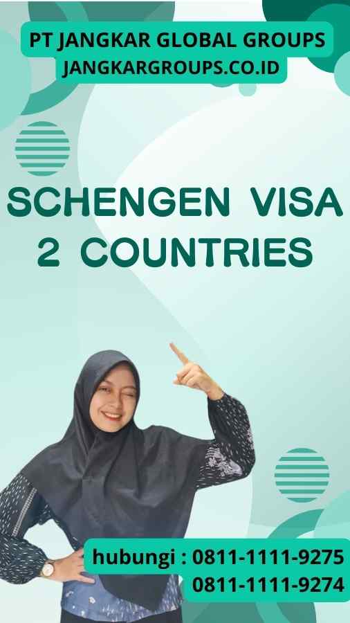 Schengen Visa 2 Countries