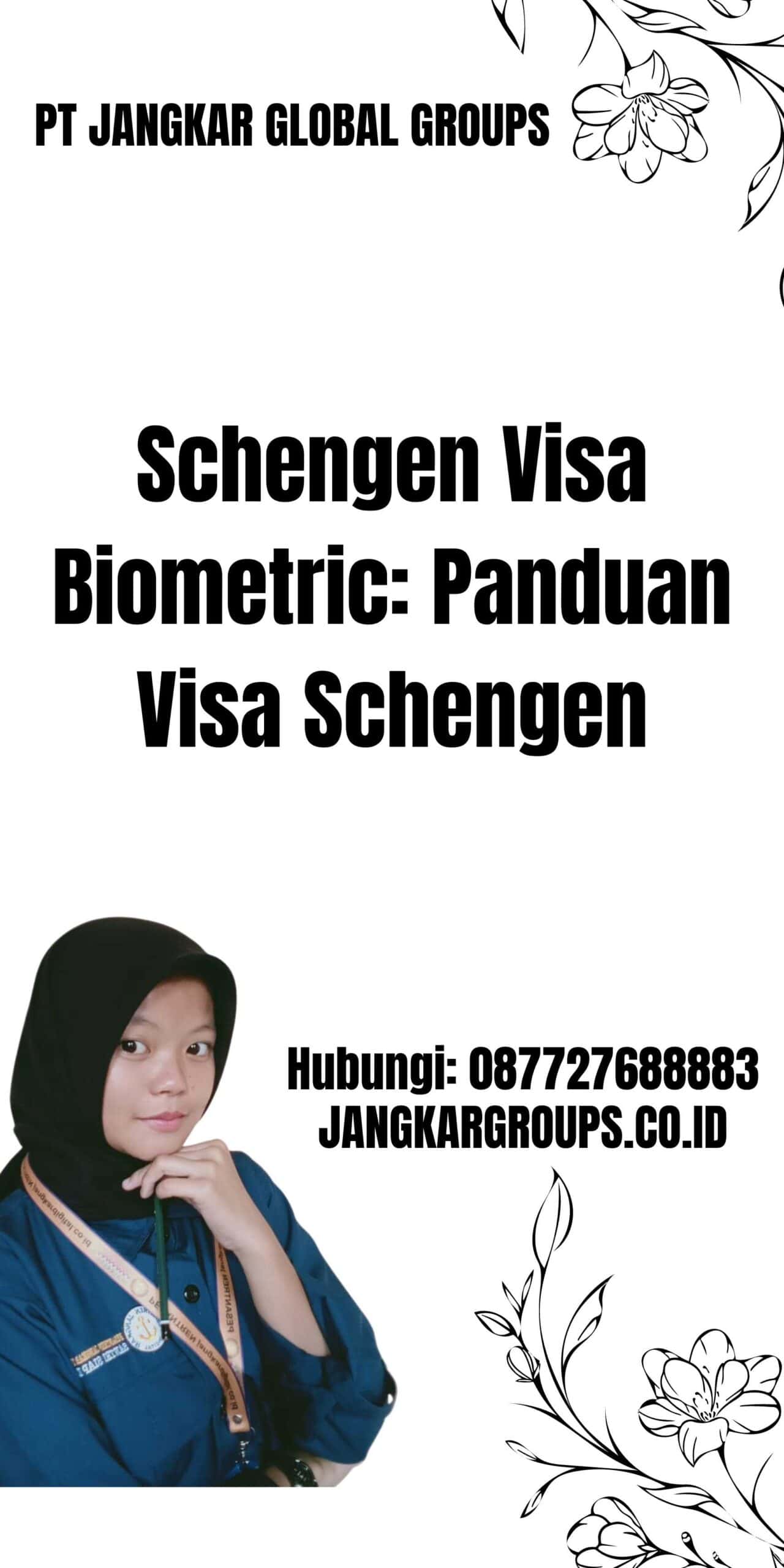Schengen Visa Biometric: Panduan Visa Schengen