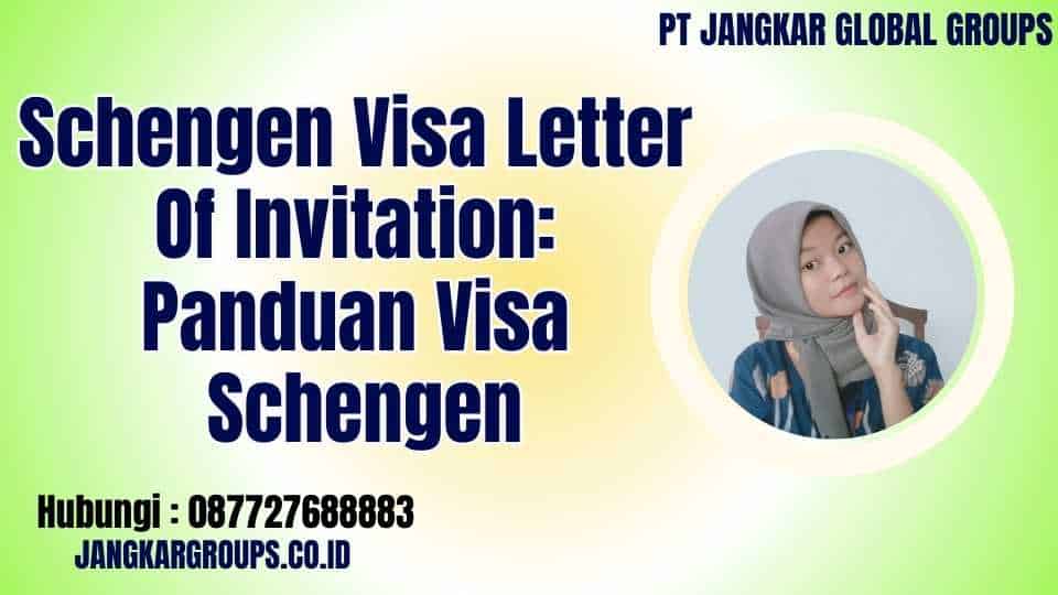 Schengen Visa Letter Of Invitation: Panduan Visa Schengen
