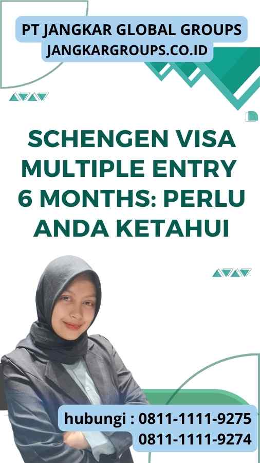 Schengen Visa Multiple Entry 6 Months Perlu Anda Ketahui