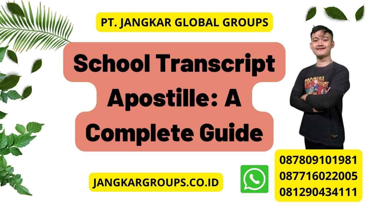 School Transcript Apostille: A Complete Guide