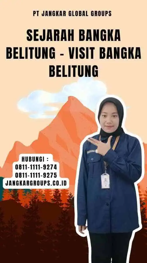 Sejarah Bangka Belitung - Visit Bangka Belitung