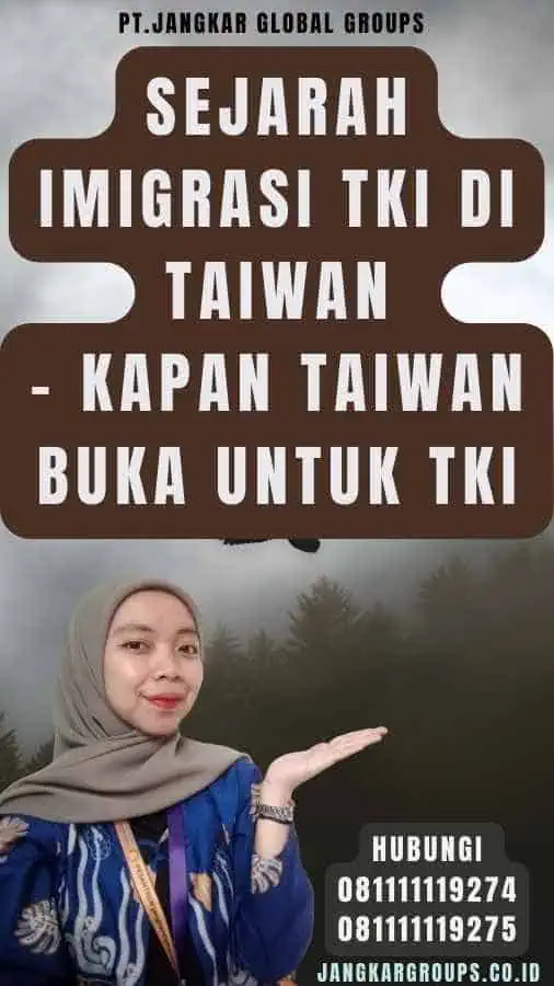 Sejarah Imigrasi TKI di Taiwan - Kapan Taiwan Buka Untuk TKI