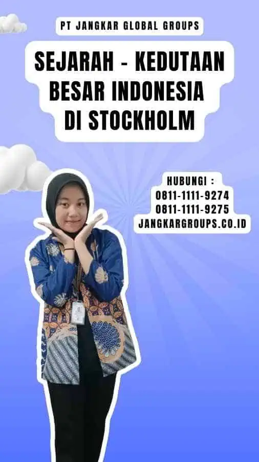 Sejarah - Kedutaan Besar Indonesia Di Stockholm