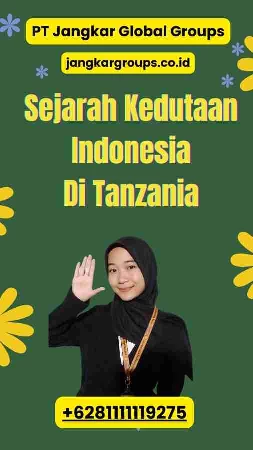 Sejarah Kedutaan Indonesia Di Tanzania