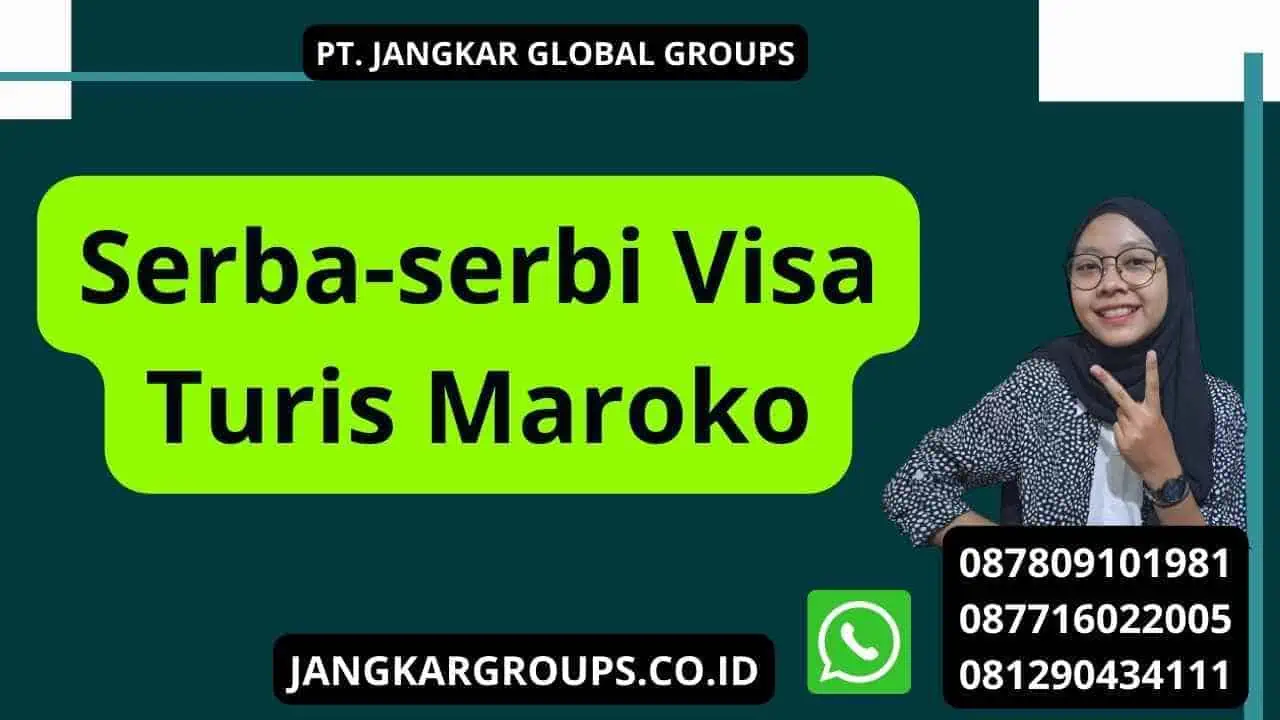 Serba-serbi Visa Turis Maroko