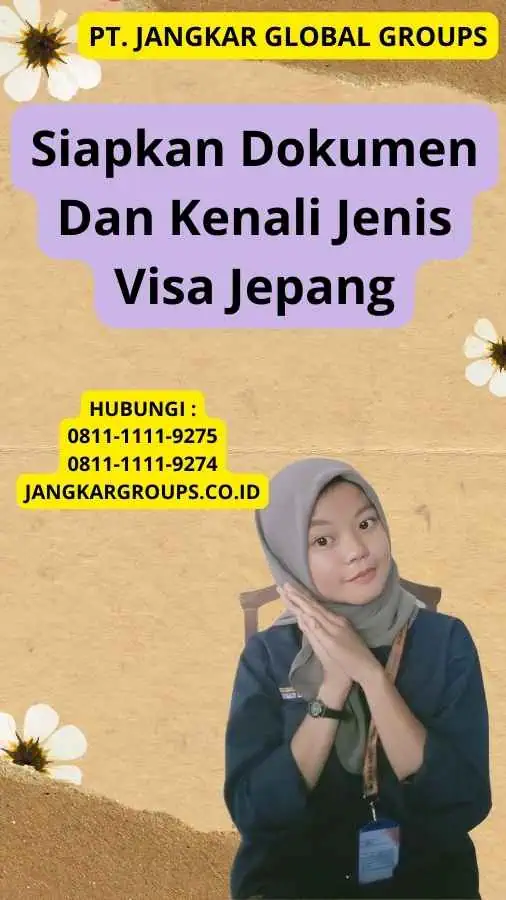 Siapkan Dokumen Dan Kenali Jenis Visa Jepang