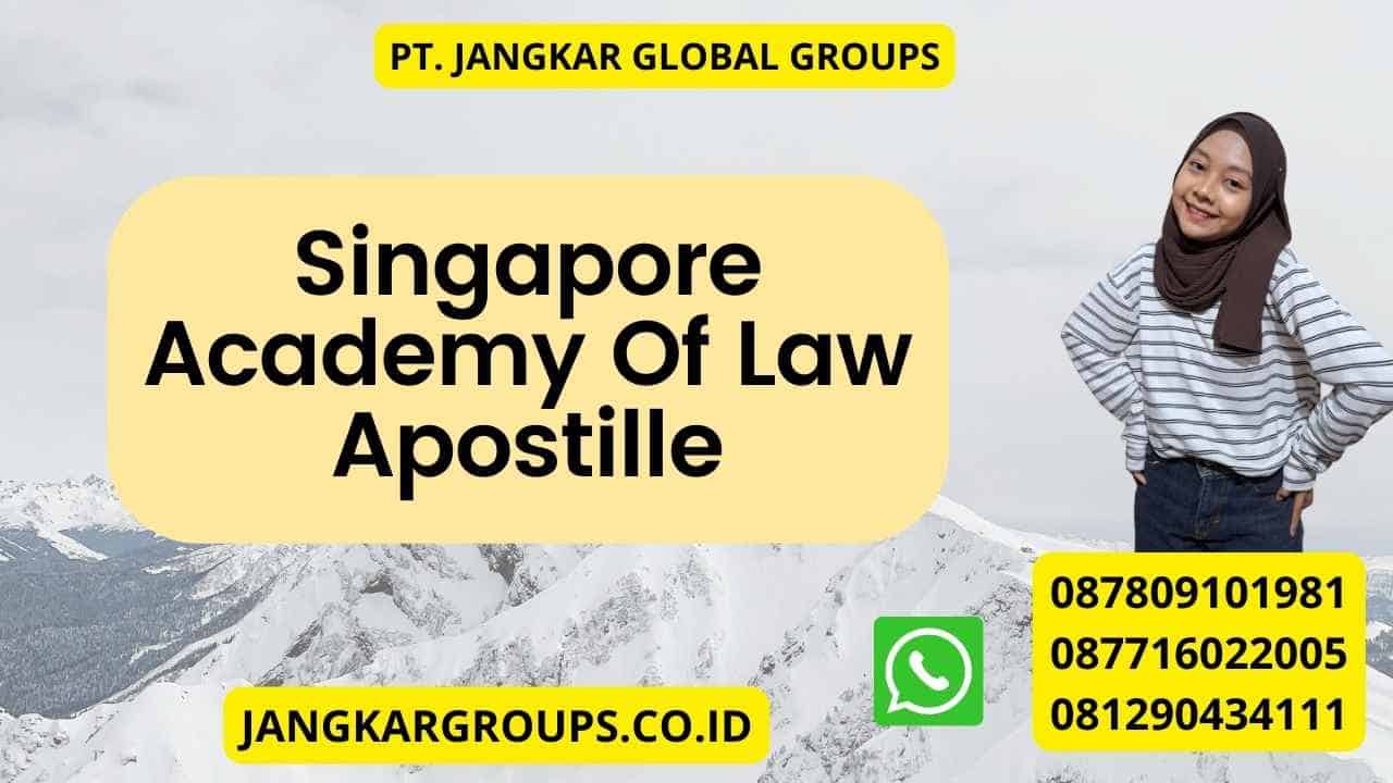 Singapore Academy Of Law Apostille